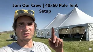 Join us for a 40x60 Pole Tent Setup [upl. by Nibot659]