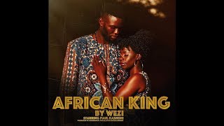 Wezi  African King Official Video [upl. by Ajad]