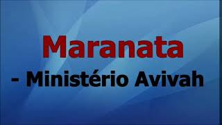 Maranata  Ministério Avivah PlayBack [upl. by Popelka331]