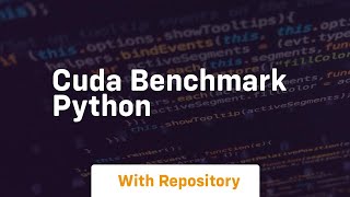 cuda benchmark python [upl. by Neomah]