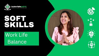 Soft Skills  Worklife Balance  TutorialsPoint [upl. by Dorran]