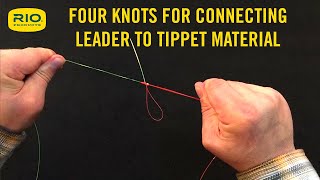 Four fly fishing knots for connecting a leader to tippet material and how to tie them [upl. by Ylluz]