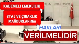 KADEMELİ EMEKLİLİK yine MECLİSTE HAKKINIZI SAVUNACAĞIZ DENİLDİ [upl. by Reitrac]