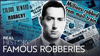 The Criminal Mastermind Behind The Great Train Robbery  Robberies Of The Century  Real History [upl. by Irma]