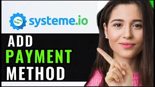 HOW TO ADD PAYMENT METHOD TO SYSTEMIO FULL GUIDE [upl. by Areivax]