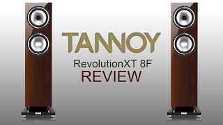 Tannoy XT8F Speaker Review [upl. by Neumeyer]