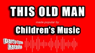 Childrens Music  This Old Man Karaoke Version [upl. by Assilen]