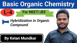 Hybridization in Organic Compound  Basic Organic Chemistry  Lecture4  Marathi  NEET  JEE [upl. by Neirda255]