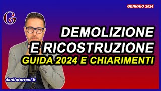 DEMOLIZIONE e RICOSTRUZIONE 2024  la guida aggiornata ai bonus edilizi con le recenti modifiche [upl. by Arramas]