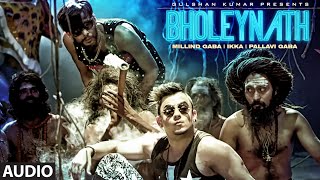 BHOLEYNATH  Full Audio Song  Millind Gaba Ikka Pallavi Gaba  Latest Hindi Song 2016 [upl. by Nage]