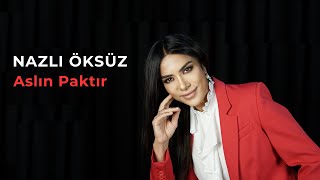 NAZLI ÖKSÜZ  Aslın Paktır [upl. by Ahsaele968]