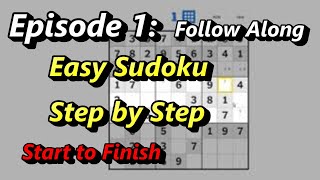 Episode 1 How to Solve an Easy Sudoku Puzzle  Follow Along [upl. by Yalonda]