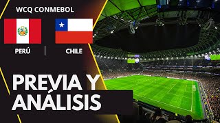 Perú vs Chile  Previa Eliminatorias CONMEBOL [upl. by Selrhc]