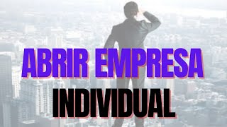 Como Abrir uma Empresa Individual EIRELI SLU EI MEI PASSO A PASSO [upl. by Reckford]