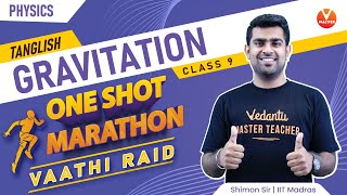 Gravitation Class 9 in Tamil  One Shot Marathon  Vaathi Raid  Shimon Sir  Vedantu Master [upl. by Tihor501]