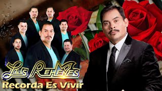 LOS REHENES MIX RECORDAR ES VIVIR🌹REHENES TODOS SUS 30 GRANDES EXITOS INMORTALES🌹MEJORES CANCIONES [upl. by Htebyram]