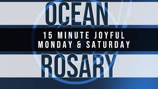 15 Minute Rosary  1  Joyful  Monday amp Saturday  OCEAN [upl. by Elamor68]