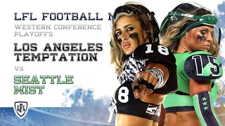 LFL  2017  WEEK 17  WESTERN CONFERENCE CHAMPIONSHIP  LOS ANGELES TEMPTATION VS SEATTLE MIST [upl. by Ima]