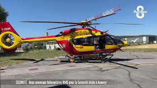 Deux nouveaux hélicoptères H145 pour la Sécurité civile à Annecy [upl. by Oirasan]