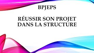 BPJEPS Réussir son projet dans la structure [upl. by Andersen]