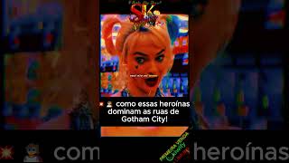 como essas heroínas dominam as ruas de Gotham City series filme filmes [upl. by Gates707]