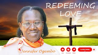 Redeeming Love  Jennifer Ogembo [upl. by Anawahs220]