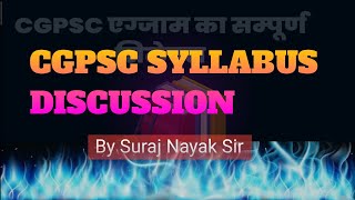 CGPSC SYLLABUS DISCUSSION 2024  BY SURAJ NAYAK SIR  cgpsc [upl. by Marty158]