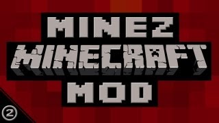 MineZ  Part Two Minecraft Zombie Mod [upl. by Ailhad]