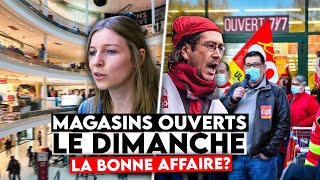 Magasins ouverts le dimanche la bonne affaire ou pas [upl. by Daughtry]