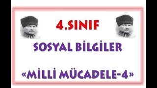 4 Sınıf Milli Mücadele 4 [upl. by Alfred]