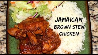 JAMAICAN BROWN STEW CHICKEN RECIPE  The Jamaican Mother [upl. by Llerryt620]