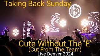 Taking Back Sunday  Cute Without The E Cut From The Team Live 2024 [upl. by Nairadal]