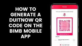 How to Generate a DuitNow QR Code on the BIMB Mobile App to Receive Payments from Others [upl. by Zoarah]