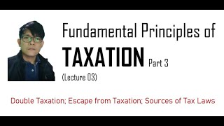 Fundamental Principles of Taxation Part 3 [upl. by Yeltsew]