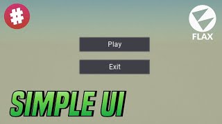 Simple Main Menu and UI Tutorial  Flax Engine [upl. by Sunil670]