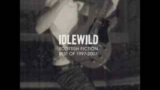 Idlewild  You Held The World In Your Arms Tonight [upl. by Kyrstin783]