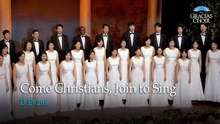 Gracias Choir DEvans  Come Christians Join to Sing  Eunsook Park [upl. by Richelle]