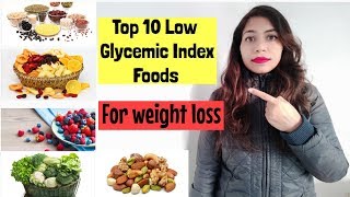 Top 10 Low Glycemic Index Foods For Weight loss  Azra Khan Fitness [upl. by Ajim]