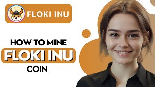 How to Mine Floki Inu [upl. by Arorua]