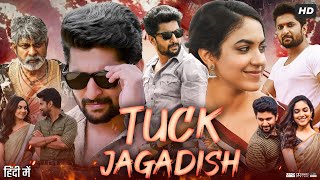 Tuck Jagadish Full Movie In Hindi Dubbed  Nani  Ritu Varma  Aishwarya Rajesh  Review amp Facts [upl. by Ataynek]