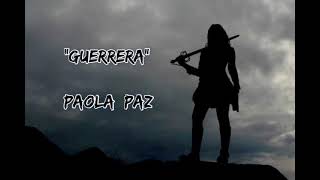 guerreraletra Paola Paz [upl. by Ziwot]