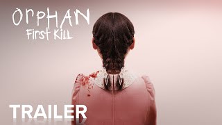 ORPHAN FIRST KILL  Official Trailer  Paramount Movies [upl. by Bensky]