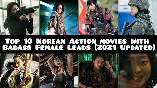 Top 10 Korean Action Movies With Badass Female Leads 2021 Updated [upl. by Levey565]