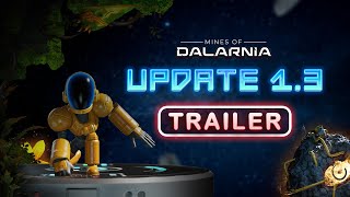 Mines of Dalarnia Update 13 Trailer [upl. by Perretta]