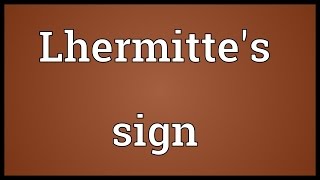 Lhermittes sign Meaning [upl. by Cori]