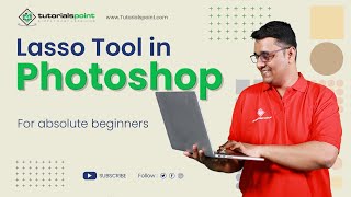 Lasso tool in Adobe Photoshop  Adobe Photoshop  Tutorials Point [upl. by Macdermot]