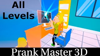 Prank Master 3D  All Levels 160 complete walkthrough AndroidiOS [upl. by Ernst]