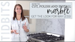 How to Cut Polish and Install Marble  Get the look for WAY less [upl. by Keslie752]