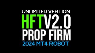 HFT Prop Firm EA  BackTEST amp Unlimited Version Download [upl. by Ramsa]