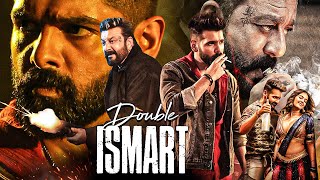 Double Ismart 2024 New Released South Indian Hindi Action Movie Ram Pothineni Sanjay Dutt Kavya [upl. by Eissirk833]